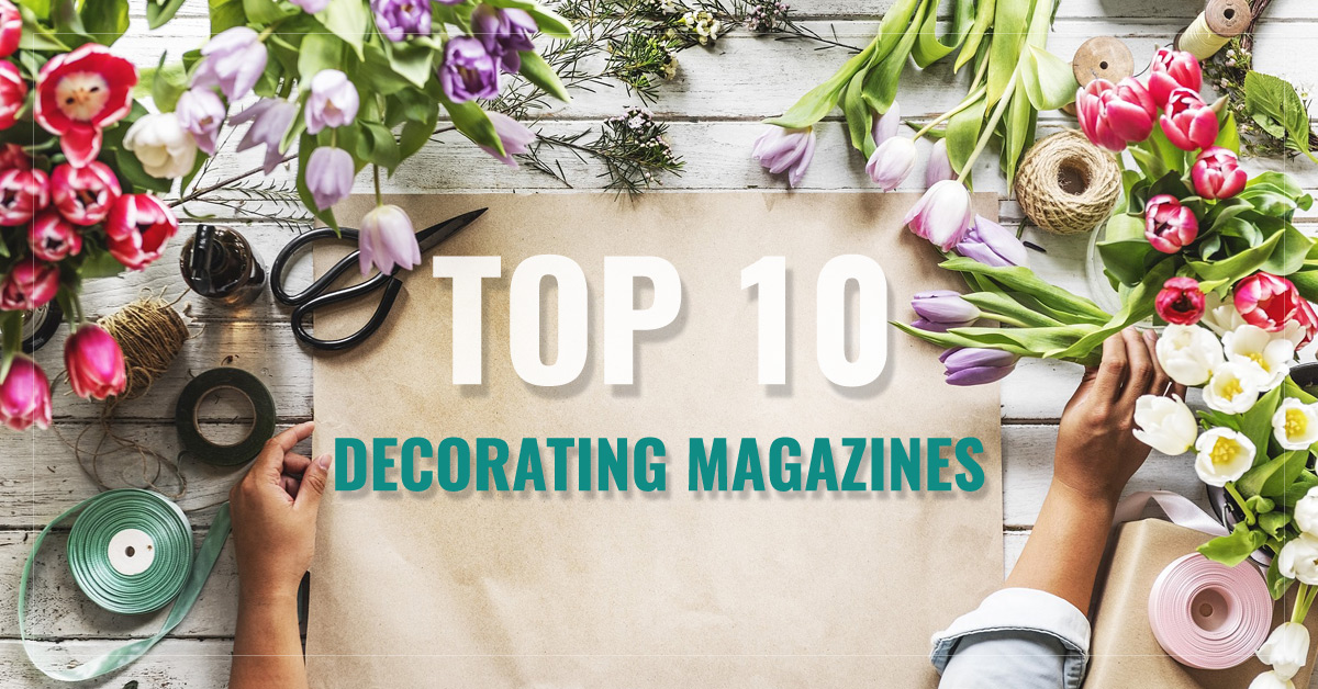 
 Top 10 Decorating Magazines
