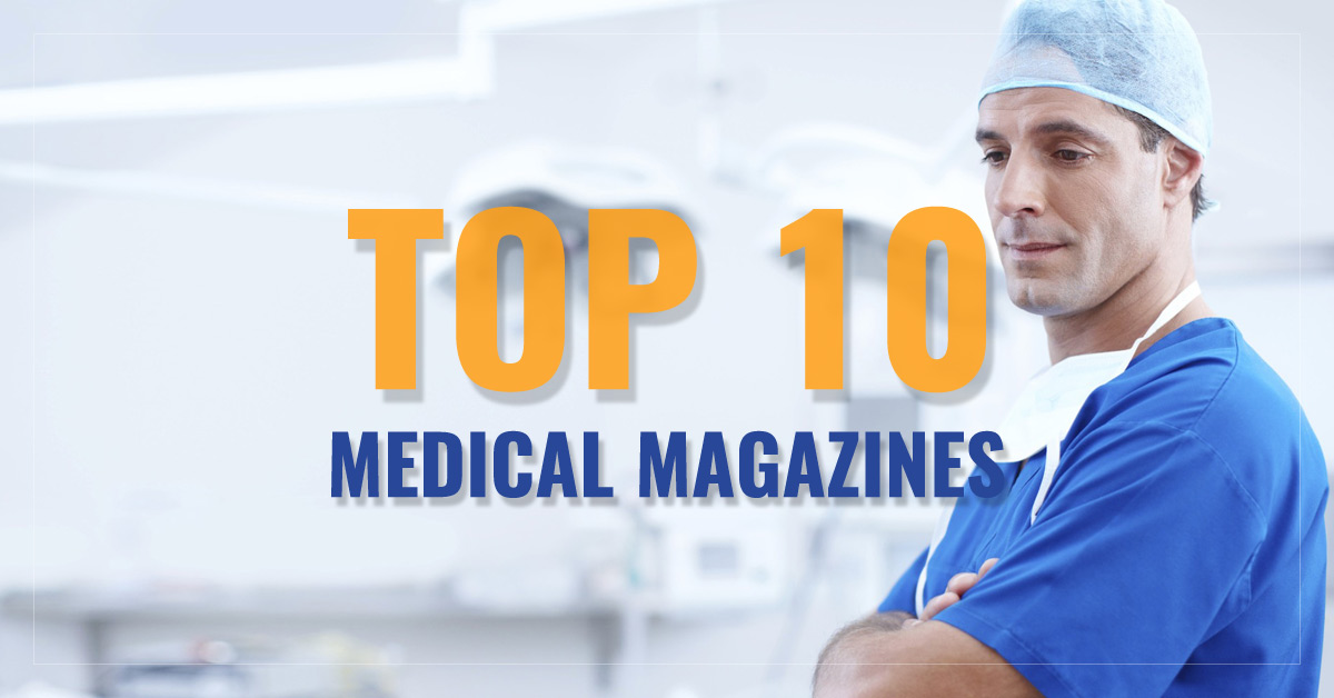 
 Top 10 Medical Magazines

