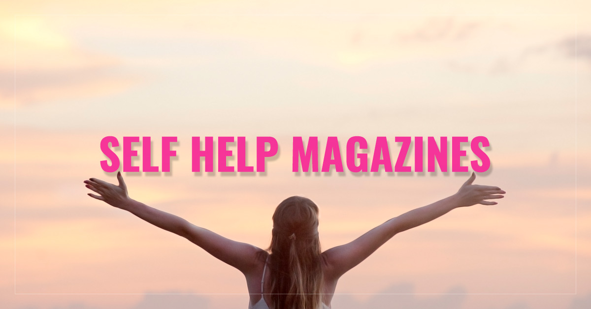 
 Self Help Magazines
