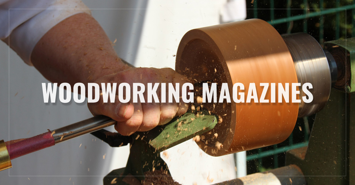 
 Woodworking Magazines
