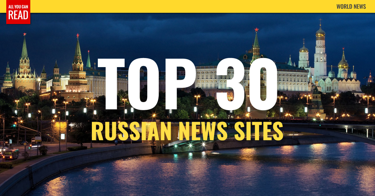 Top 30 Russian Newspapers & News Media - Moscow News - AllYouCanRead.com